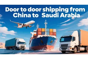 Door to door shipping from China to Saudi Arabia
