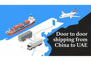Door to door shipping from China to UAE