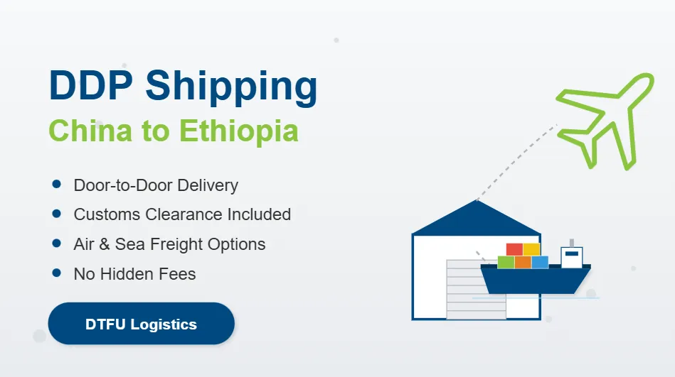 DDP shipping from China to Ethiopia