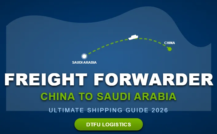 Freight Forwarder from China to Saudi Arabia