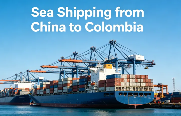 Sea Shipping from China to Colombia